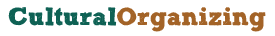 Cultural Organizing