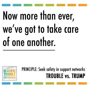 Now more than ever, we've got to take care of one another
